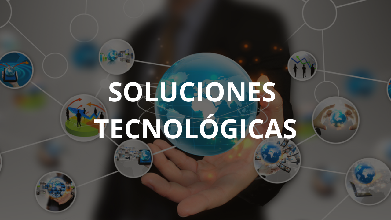 SOLUCIONES TECNOLÓGICAS